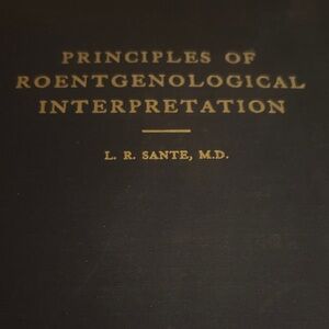 Principles of Roentgenological Interpretation Book